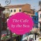 The Cafe by the Sea