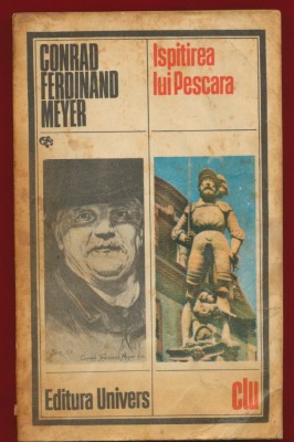 Conrad Ferdinand Meyer, &amp;quot;Ispitirea lui Pescara&amp;quot; - 1984 foto