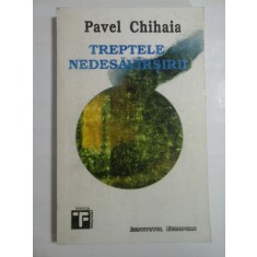 Treptele nedesavarsirii - Pavel Chihaia