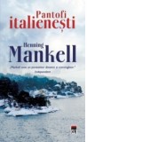 Pantofi italienesti - Henning Mankell