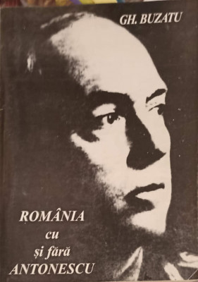 ROMANIA CU SI FARA ANTONESCU-GH. BUZATU foto