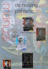 Manual de nursing psihiatric - 1994 - A.F. van der Brug ($L146) foto