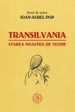 Transilvania, starea noastră de veghe, 2016