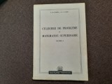 Culegere De Probleme De Matematici Superioare - N. Gunther , R.Cuzmin VOL 1