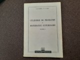 Culegere De Probleme De Matematici Superioare - N. Gunther , R.Cuzmin VOL 1