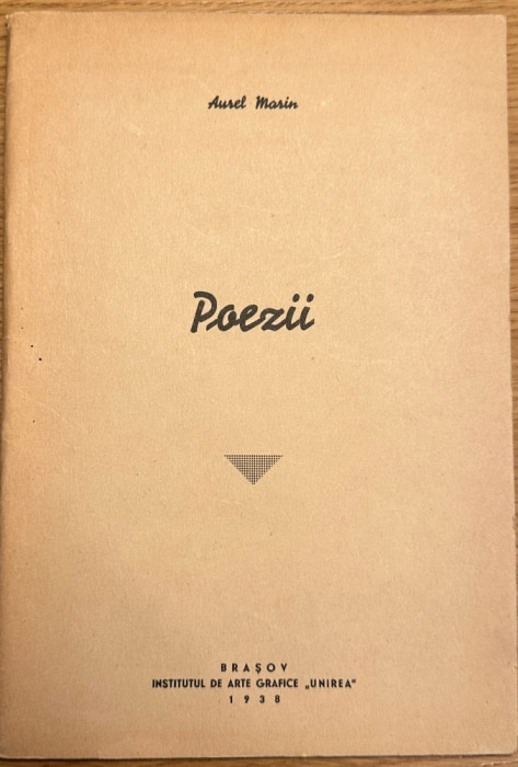 Aurel Marin Poezii 1938 Brasov dedicatie si autograf pt. D.Gherghinescu-Vania