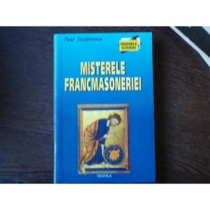 MISTERELE FRANCMASONERIEI - PAUL STEFANESCU foto