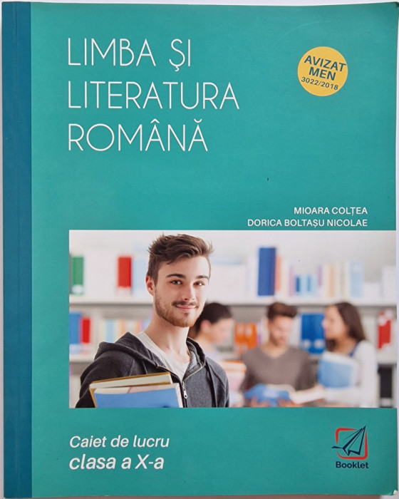 Limba si literatura romana clasa a X-a Caiet de lucru