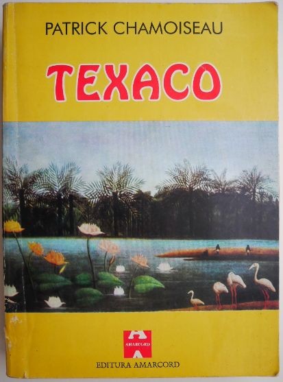 Texaco &ndash; Patrick Chamoiseau