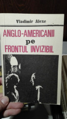 Anglo americanii pe frontul invizibil &amp;amp;#8211; Vladimir Alexe foto