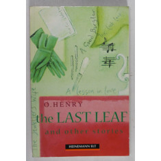 THE LAST LEAF AND OTHER STORIES by O . HENRY , retold by KATHERINE MATTOCK , 1999, BEGINNER LEVEL