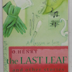 THE LAST LEAF AND OTHER STORIES by O . HENRY , retold by KATHERINE MATTOCK , 1999, BEGINNER LEVEL