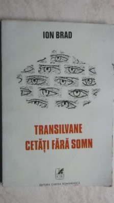 Ion Brad - Transilvane cetati fara somn (poezii) foto