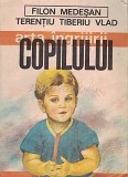 Arta Ingrijirii Copilului - Filon Medesan, Terentiu Tiberiu Vlad | Editura Medicala | 1987 | Carti Medicina