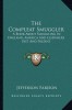 The Compleat Smuggler: A Book about Smuggling in England, America and Elsewhere Past and Present