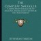 The Compleat Smuggler: A Book about Smuggling in England, America and Elsewhere Past and Present