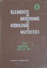 Elemente de Biochimie si Fiziologie a Nutritiei Vol. 2 - Iulian Mincu, Natalia Mihalache, Dan Cheta, Editura Medicala 1985, Biologie
