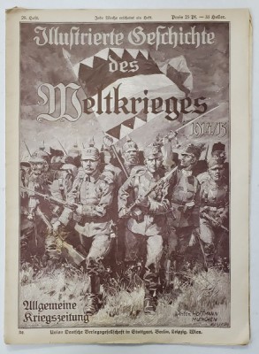 ILLUSTRIERTE GESCHICHTE DES WELTKRIEGES 1914 /1915 , 26 HEFT , PERIOADA PRIMULUI RAZBOI MONDIAL foto