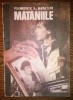 Florence L. Barclay - Mataniile