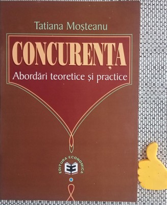 Concurenta Abordari teoretice si practice Tatiana Mosteanu foto
