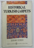 HISTORICAL TURKISH CARPETS by SERARE YETKIN , 1981