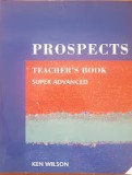 PROSPECTS TEACHER&#039;S BOOK SUPER ADVANCED