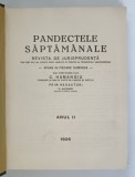 PANDECTELE SAPTAMANALE , REVISTA DE JURISPRUDENTA tiparita sub conducerea lui C. HAMANGIU ,anul 2, 1926