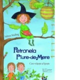 Petronela Piure-de-Mere. Care vrajeste si lipeste - Sabine Stading