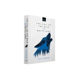 The Call of the Wild &amp; White Fang