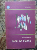 FLORI DE PIATRA. FRUMUSETILE REGIUNILOR CARSTICE DIN ROMANIA-MARCIAN BLEAHU