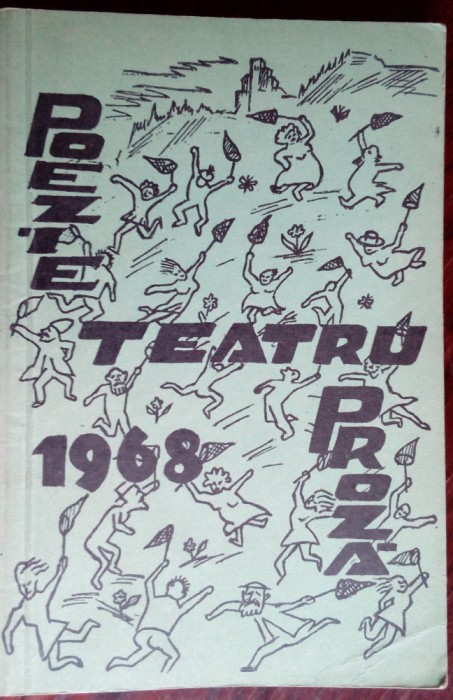 POEZIE TEATRU PROZA &#039;68/CENACLUL SADOVEANU BUCURESTI/DEDICATIE M.FILIP SARATEANU