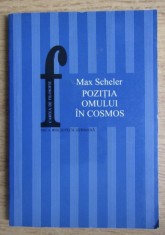 Pozitia omului in Cosmos/ Max Scheler foto