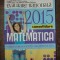 Matematica: Evaluare Nationala 2015 - Gheorghe Iurea, Dorel Luchian