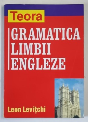 GRAMATICA LIMBII ENGLEZE de LEON LEVITCHI , 2011 foto
