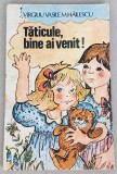 Taticule, bine ai venit! - Virgiliu Vasile Mihailescu, ilustratii pentru copii, 1989, Alta editura