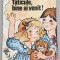 Taticule, bine ai venit! - Virgiliu Vasile Mihailescu, ilustratii pentru copii