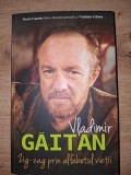 Zig-zag prin alfabetul vietii- Vladimir Gaitan cu autograf