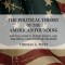 The Political Theory of the American Founding: Natural Rights, Public Policy, and the Moral Conditions of Freedom