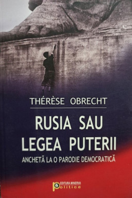 Therese Obrecht - Rusia sau legea puterii (2008) foto