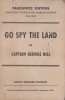George Hill - Go Spy the Land (spionaj, lb. engleza), Alta editura