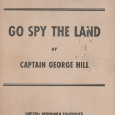 George Hill - Go Spy the Land (spionaj, lb. engleza)