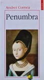Cumpara ieftin Penumbra - Andrei Cornea, 1998, Polirom, Filosofie, 210 Pagini, Coperta Brosata, Romana