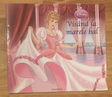 Visand la marele bal. Egmont, Disney Printese, 2008