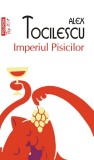 Cumpara ieftin Imperiul Pisicilor, Alex Tocilescu - Editura Polirom