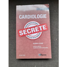 Cardiologie. Secrete - Glenn N. Levine