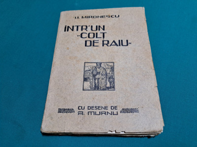 &amp;Icirc;NTR&amp;#039;UN COLȚ DE RAIU / I.I. MIRONESCU / DESENE A. MURNU / ANII 1920 * foto