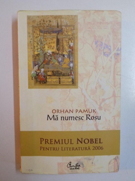 MA NUMESC ROSU de ORHAN PAMUK , 2006