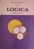 LOGICA, MANUAL PENTRU CLASA A IX-A LICEE SI CLASA A XI-A SCOLI NORMALE-PETRE BIELTZ-353216