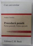 PROCEDURA PENALA , PARTEA GENERALA . PARTEA SPECIALA , CURS UNIVERSITAR de ANDREI ZARAFIU , 2014