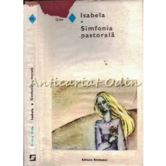 Isabela. Simfonia Pastorala - Andre Gide